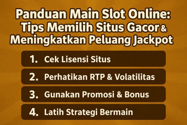 tips memilih situs slot gacor dan permainan nya untuk meningkatkan peluang jackpot